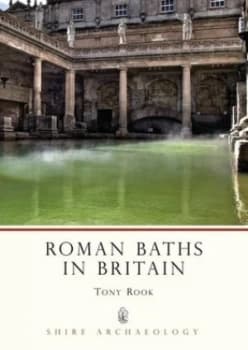 Image of Roman Baths in Britain by Tony Rook Paperback