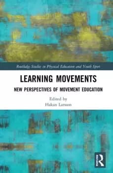 Image of Learning MovementsNew Perspectives of Movement Education