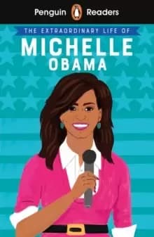 Image of Penguin Readers Level 3: The Extraordinary Life of Michelle Obama (ELT Graded Reader)