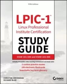 Image of LPIC-1 Linux Professional Institute Certification Study Guide : Exam 101-500 and Exam 102-500