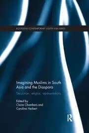 Image of Imagining Muslims in South Asia and the Diaspora Secularism Religion Representations