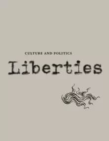 Image of Liberties Journal of Culture and Politics : Volume II, Issue 3
