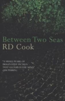 Image of Between Two Seas by R. D. Cook Book