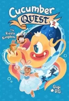 Image of Cucumber Quest: The Ripple Kingdom by Gigi D.G.
