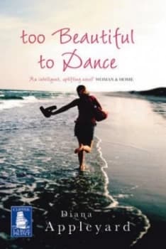 Image of Too Beautiful to Dance by Diana Appleyard Paperback
