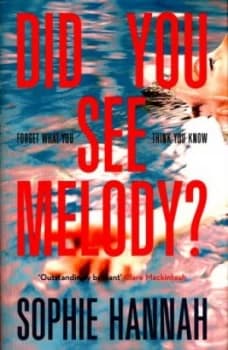 Image of Did You See Melody by Sophie Hannah Hardback