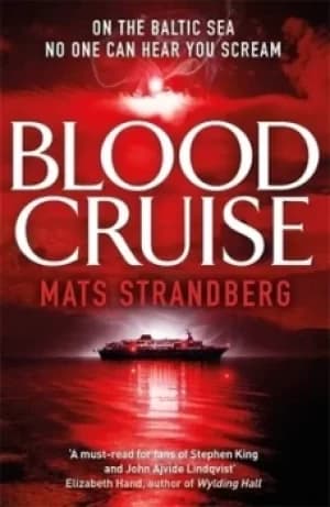 Image of Blood cruise by Mats Strandberg