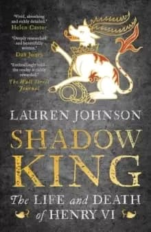 Image of Shadow King : The Life and Death of Henry VI