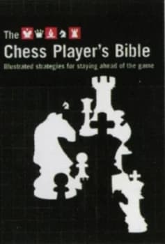 Image of The Chess Players Bible by James Eade Paperback
