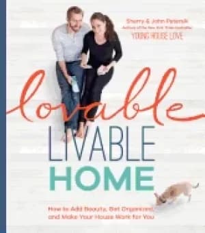 Image of lovable livable home how to add beauty get organized and make your house wo