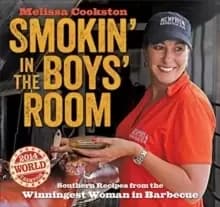 Image of Smokin' in the Boys' Room : Southern Recipes from the Winningest Woman in Barbecue