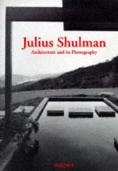 Image of Julius Shulman by Peter Gossel and Julius Shulman Hardback