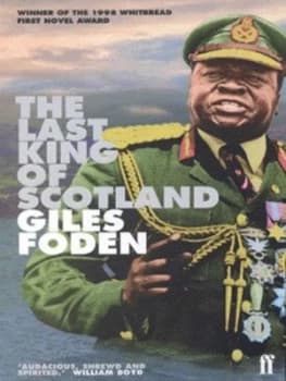 Image of The Last King of Scotland by Giles Foden Paperback