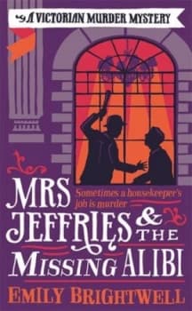 Image of Mrs Jeffries and the Missing Alibi by Emily Brightwell Paperback