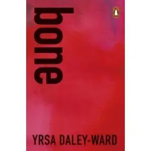 Image of Bone by Yrsa Daley Ward Book