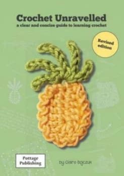 Image of Crochet Unravelled by Claire E. Bojczuk Book