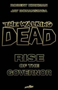 Image of Rise of the Governor by Robert Kirkman Hardback