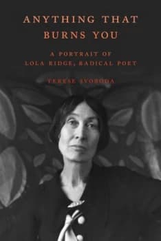 Image of Anything That Burns You by Terese Svoboda Hardback