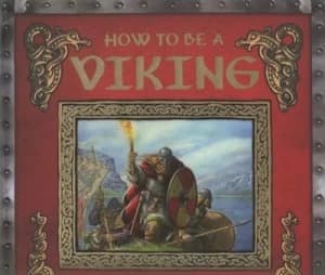 Image of How to Be a Viking by Ari Berk and Milivoj Ceran Hardback