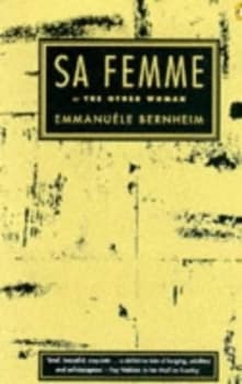 Image of Sa Femme or the Other Woman by Emmanule Bernheim Paperback