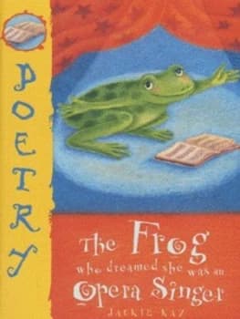 Image of The Frog Who Dreamed She Was an Opera Singer by Jackie Kay Paperback