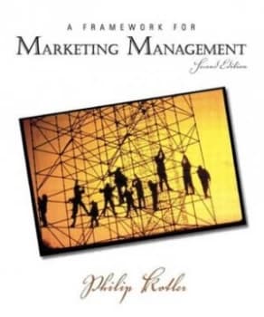 Image of A Framework for Marketing Management by Philip T. Kotler Book