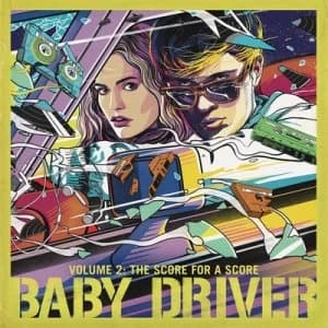 Image of Baby Driver The Score for a Score - Volume 2 by Various Artists CD Album