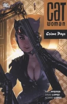 Image of Crime Pays by Will Pfeifer and David Lopez Paperback
