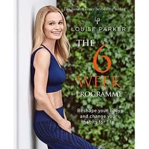 Image of Louise Parker: The 6 Week Programme Hardback 2018