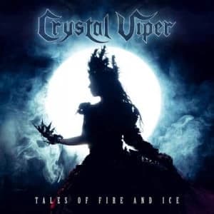 Image of Tales of Fire and Ice by Crystal Viper CD Album