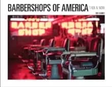 Image of Barbershops of America: Then and Now