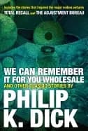 Image of we can remember it for you wholesale and other classic stories