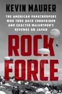 Image of rock force the american paratroopers who took back corregidor and exacted m