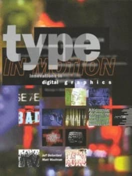 Image of Type in Motion by Jeff Bellantoni and Matt Woolman Hardback