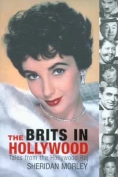Image of The Brits in Hollywood by Sheridan Morley Paperback