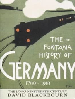 Image of Fontana History of Germany 1780-1918 by David Blackbourn Paperback