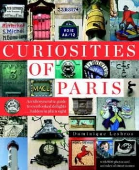 Image of Curiosities of Paris by Dominique Lesbros Book