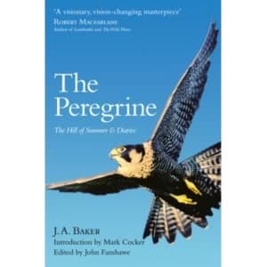 Image of The Peregrine : The Hill of Summer & Diaries: the Complete Works of J. A. Baker
