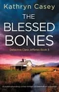 Image of blessed bones a pulse pounding crime thriller packed full of suspense
