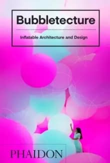Image of Bubbletecture : Inflatable Architecture and Design