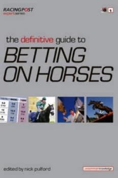 Image of The Definitive Guide to Betting on Horses by Nick Pulford Paperback