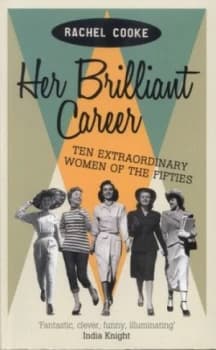 Image of Her Brilliant Career by Rachel Cooke Paperback