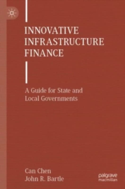 Image of Innovative Infrastructure Finance : A Guide for State and Local Governments Paperback / softback
