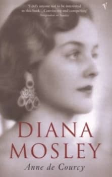 Image of Diana Mosley by Anne De Courcy Book
