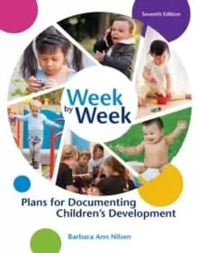 Image of Week by Week : Plans for Documenting Childrens Development