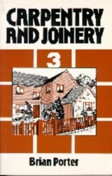 Image of Carpentry and Joinery. 3 by Brian Porter Book