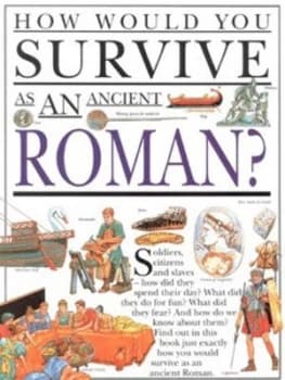 Image of How Would You Survive As an Ancient Roman by Anita Ganeri Paperback