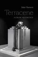 Image of terracene a crude aesthetics