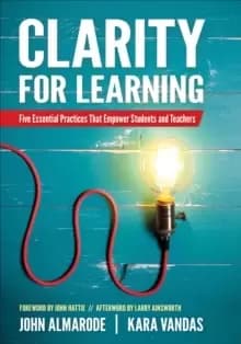 Image of Clarity for Learning : Five Essential Practices That Empower Students and Teachers