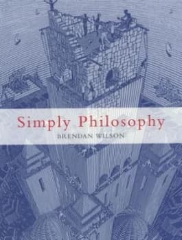 Image of Simply Philosophy by Brendan Wilson Book